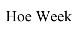 HOE WEEK trademark