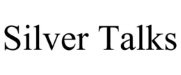 SILVER TALKS trademark