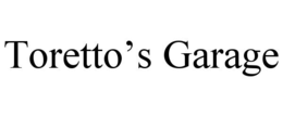 TORETTO’S GARAGE trademark