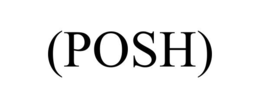 (POSH) trademark
