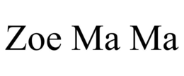 ZOE MA MA trademark