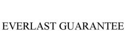 EVERLAST GUARANTEE trademark