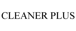 CLEANER PLUS trademark