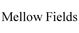 MELLOW FIELDS trademark