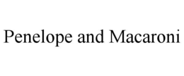 PENELOPE AND MACARONI trademark