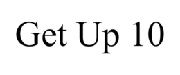 GET UP 10 trademark