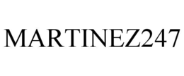 MARTINEZ247 trademark