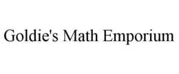 GOLDIE'S MATH EMPORIUM trademark