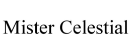MISTER CELESTIAL trademark