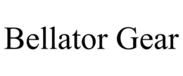 BELLATOR GEAR trademark