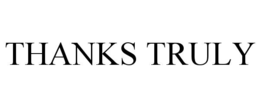 THANKS TRULY trademark