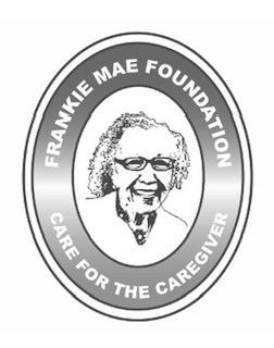 FRANKIE MAE FOUNDATION CARE FOR THE CAREGIVER trademark