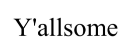 Y'ALLSOME trademark