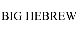 BIG HEBREW trademark