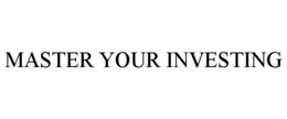 MASTER YOUR INVESTING trademark