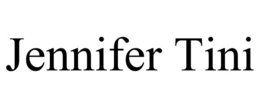 JENNIFER TINI trademark