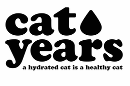 CAT YEARS A HYDRATED CAT IS A HEALTHY CAT trademark
