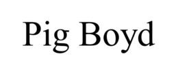 PIG BOYD trademark