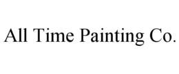 ALL TIME PAINTING CO. trademark