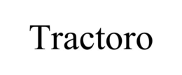 TRACTORO trademark