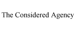 THE CONSIDERED AGENCY trademark