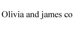 OLIVIA AND JAMES CO trademark