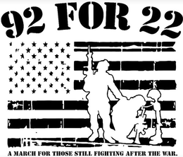 92 FOR 22 A MARCH FOR THOSE STILL FIGHTING AFTER THE WAR. trademark