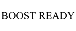 BOOST READY trademark