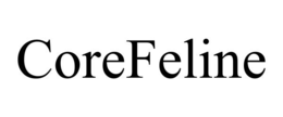 COREFELINE trademark