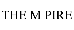 THE M PIRE trademark