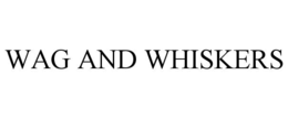 WAG AND WHISKERS trademark