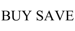 BUY SAVE trademark
