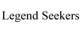 LEGEND SEEKERS trademark