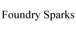 FOUNDRY SPARKS trademark