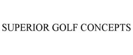 SUPERIOR GOLF CONCEPTS trademark