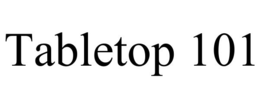 TABLETOP 101 trademark