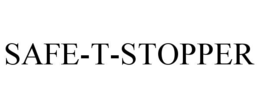SAFE-T-STOPPER trademark