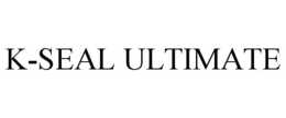K-SEAL ULTIMATE trademark