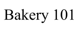 BAKERY 101 trademark