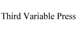 THIRD VARIABLE PRESS trademark