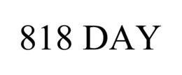 818 DAY trademark