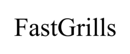 FAST GRILLS trademark