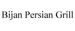 BIJAN PERSIAN GRILL trademark