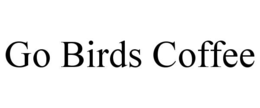 GO BIRDS COFFEE trademark