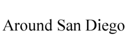 AROUND SAN DIEGO trademark