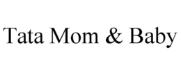 TATA MOM & BABY trademark