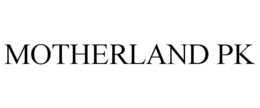 MOTHERLAND PK trademark