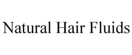NATURAL HAIR FLUIDS trademark