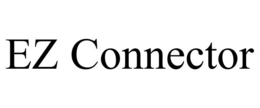 EZ CONNECTOR trademark