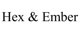 HEX & EMBER trademark